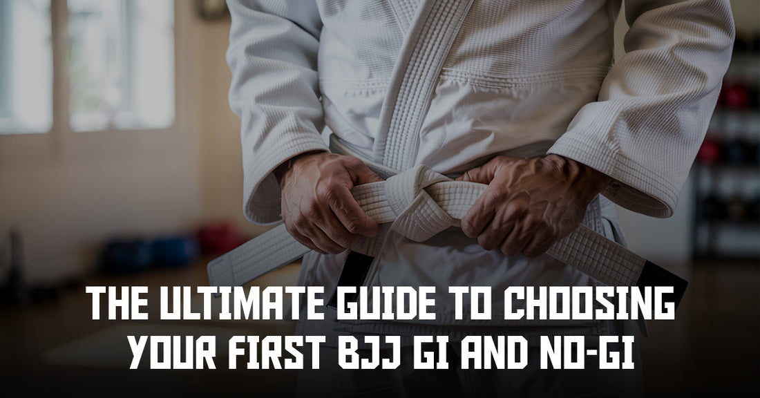 The Ultimate Guide to Choosing Your First BJJ Gi and No-Gi